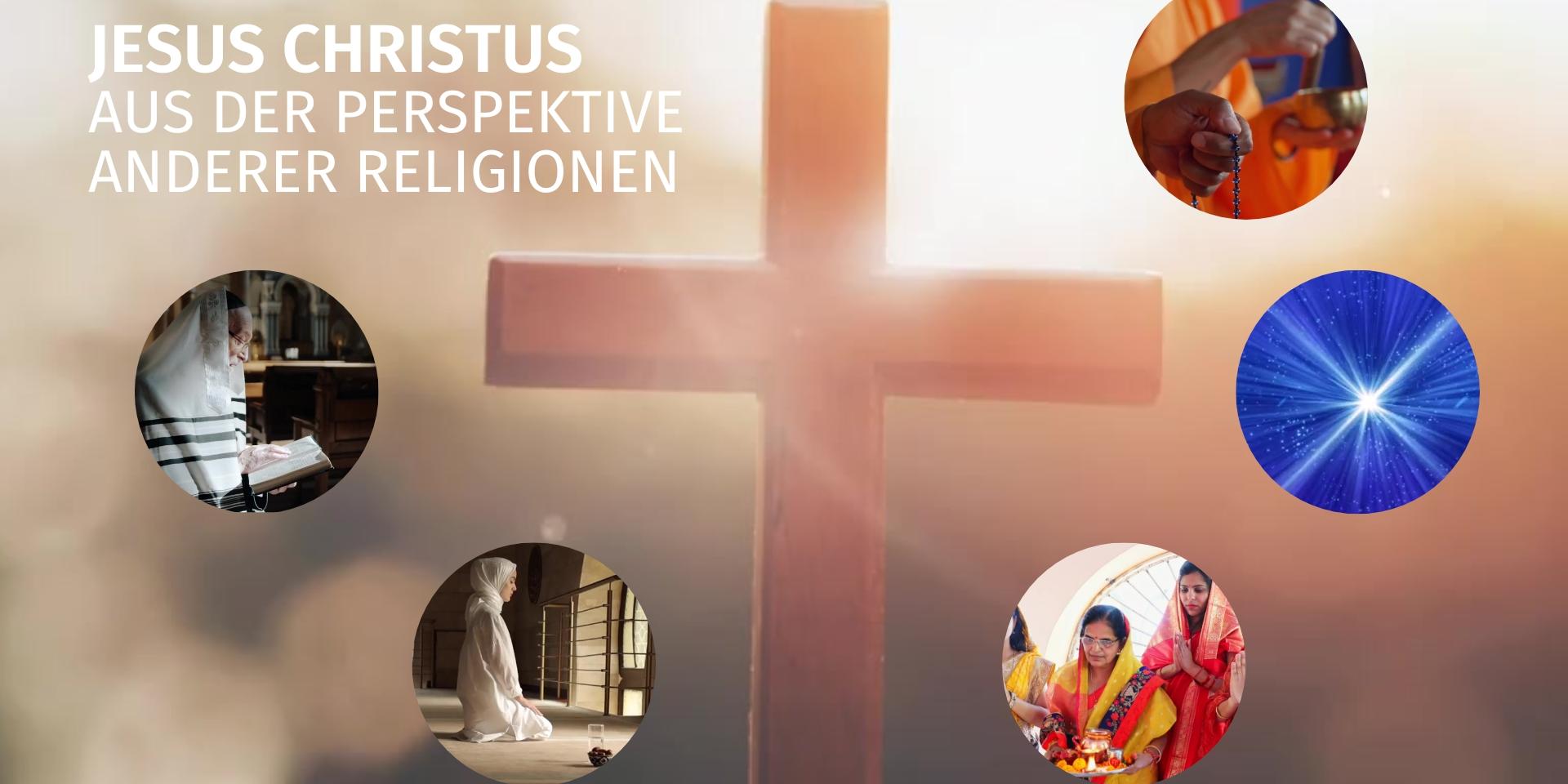 Jesus aus der Perspektive anderer Religionen